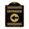 Signmission Designer Series Sign-Entrance Left Arrow, Black & Gold Aluminum Sign, 18" H, BG-1824-23964 A-DES-BG-1824-23964 - alternate 1